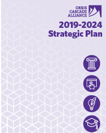 Orbis Cascade Alliance 2019-2024 Strategic Plan